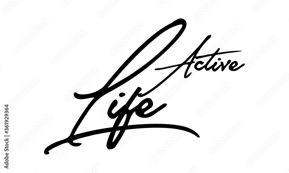Active Life Handwritten Font Typography Text Happiness Quote
on White Background Active Life Handwritten Font Typography Text Happiness Quote
on White Background