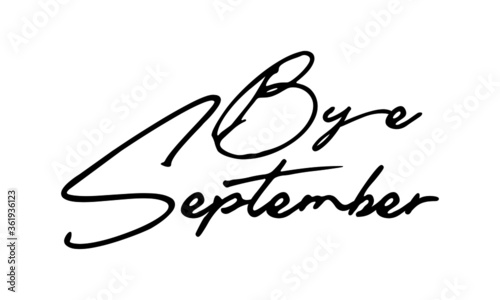 Bye September Handwritten Font Calligraphy Black Color Text 
on White Background