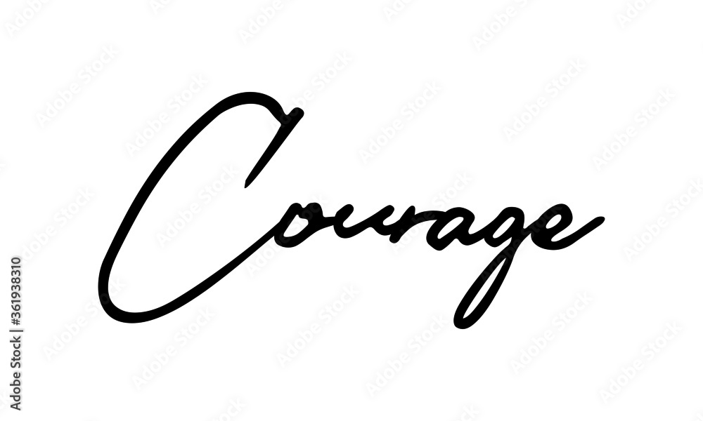 Courage Handwritten Font Calligraphy Black Color Text
on White Background Courage Handwritten Font Calligraphy Black Color Text
on White Background