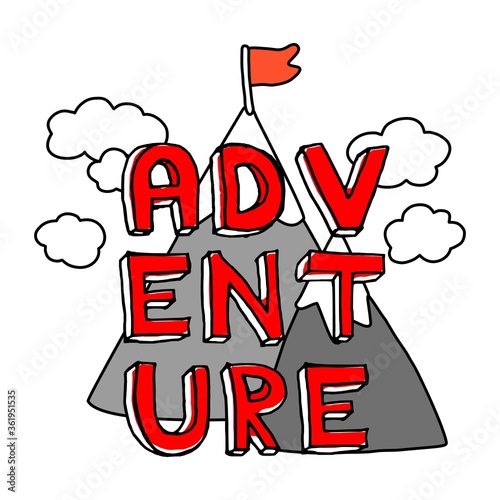 Adventure. The inscription with mountains and a red flag.