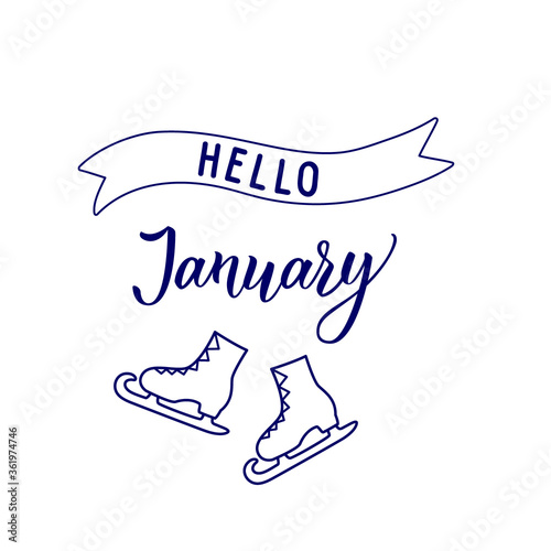 Original hand lettering Hello January and seasonal symbol  skates