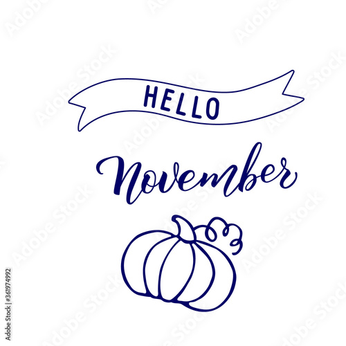 Original hand lettering Hello November and seasonal symbol pumpkin