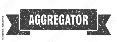 aggregator ribbon. aggregator grunge band sign. aggregator banner