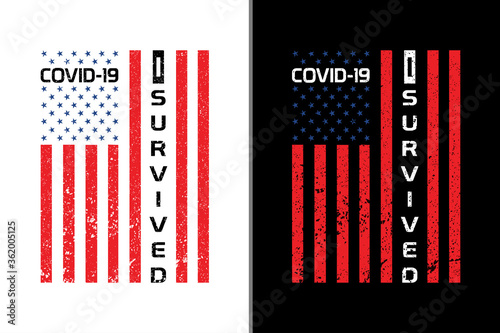 COVID-19 I Survived T Shirt Vector. Novel Coronavirus T Shirt Vector Design. American flag with I Survived Design t shirt