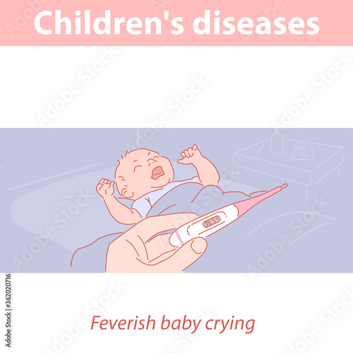 Little baby with fever in bed. Sick baby crying. 