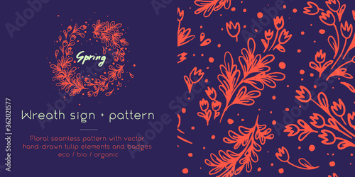 Vector flower seamless pattern. Hand drawn tulip wreath. Natural banner template. Romantic vintage wedding invitation card. Floral emblem for label bio cosmetic with Tulip garland and herb background.