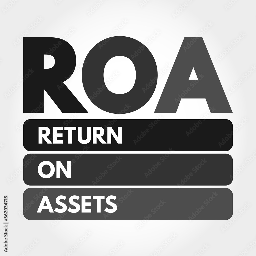 ROA - Return On Assets acronym, business concept background ROA - Return On Assets acronym, business concept background
