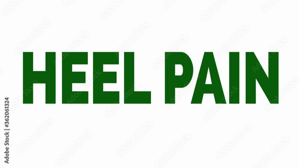 Heel Pain animated words. Kinetic typography. Heel Pain animated words. Kinetic typography.
