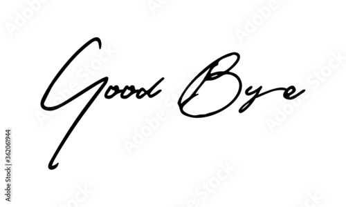 Good Bye Handwritten Font Calligraphy Black Color Text on White Background 