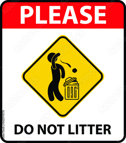 NO LITTERING DUMPING OR TRASH BANNED PROHIBITED NOTICE WARNING SIGN USE BINS
VECTOR ILLUSTRATION