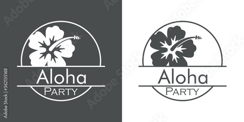 Concepto invitación a fiesta luau. Logotipo lineal con texto Aloha Party en círculo con flor de hibisco en fondo gris y fondo blanco
