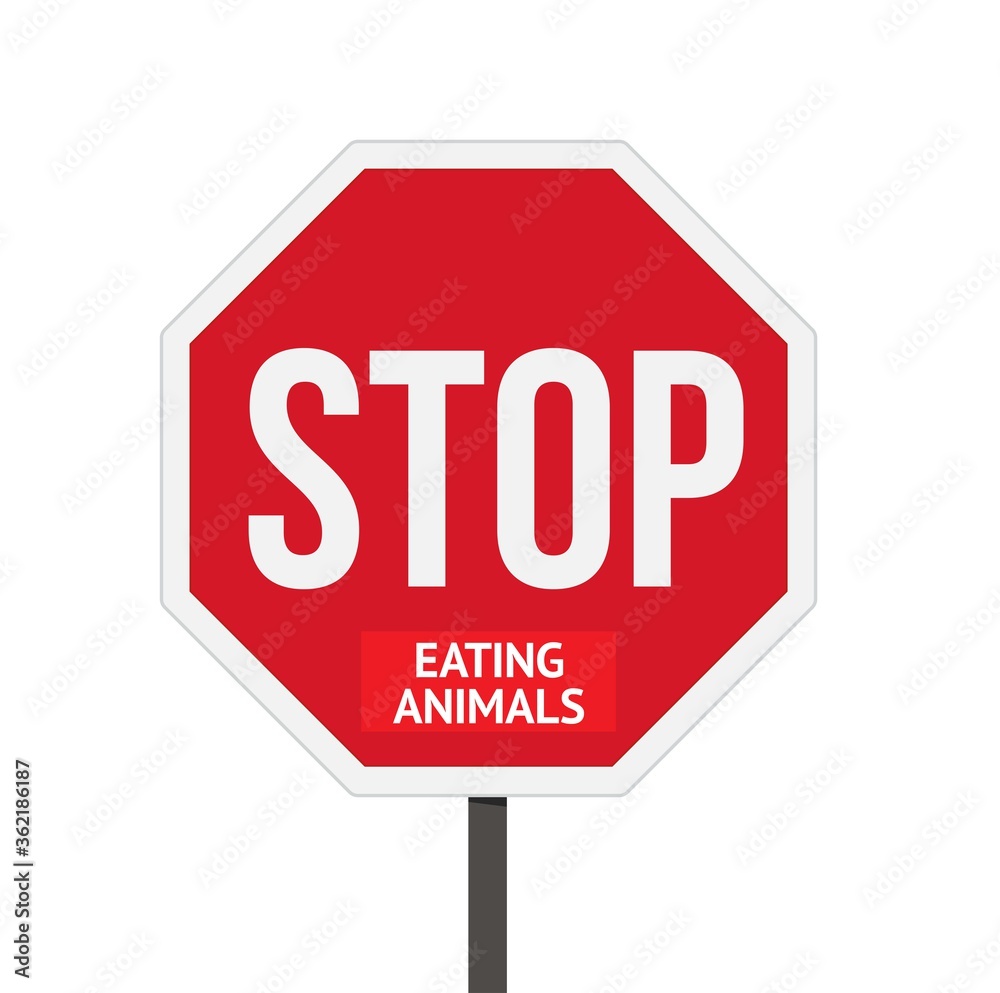 Vegan activism sticker. Sign with the sticker: Stop eating animals campaign. Protest illustration. Vegan activism sticker. Sign with the sticker: Stop eating animals campaign. Protest illustration.
