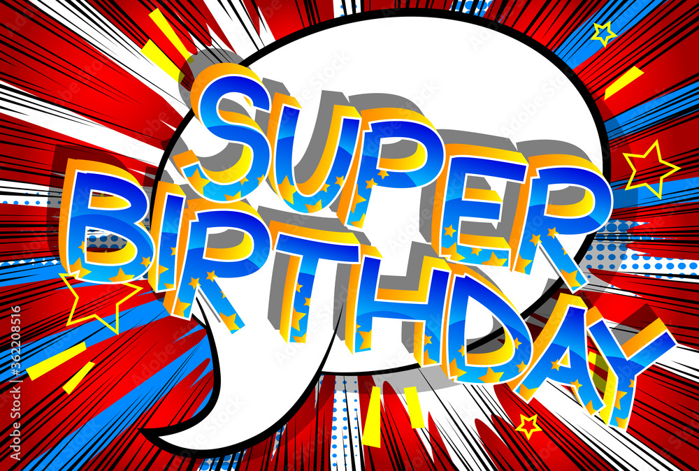 Super Birthday typography vector design for greeting cards and poster, design template for birthday celebration. Comic book style cartoon text.
