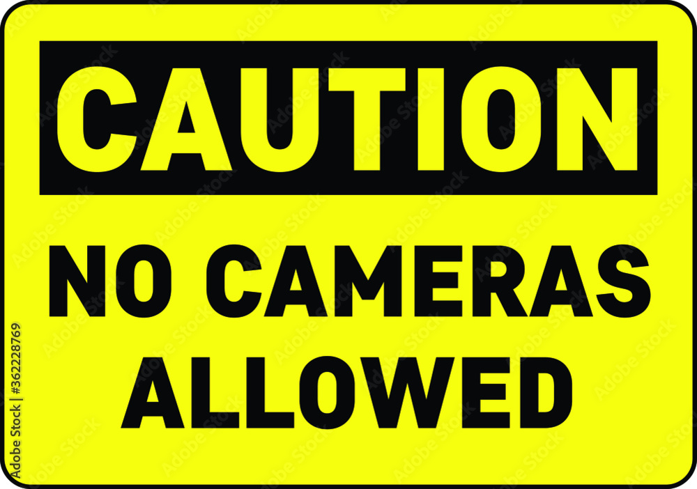 NO CAMERAS NO PHOTOS VIDEOS ALLOWED BANNED PROHIBITED NOTICE WARNING SIGN VECTOR ILLUSTRATION EPS