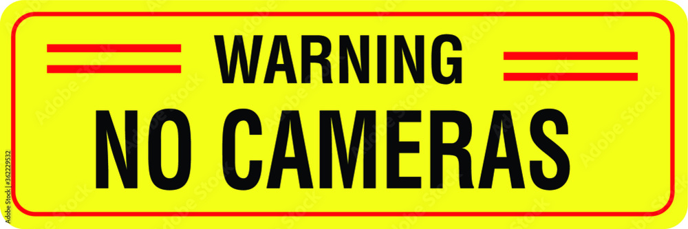 NO CAMERAS NO PHOTOS VIDEOS ALLOWED BANNED PROHIBITED NOTICE WARNING SIGN VECTOR ILLUSTRATION EPS NO CAMERAS NO PHOTOS VIDEOS ALLOWED BANNED PROHIBITED NOTICE WARNING SIGN VECTOR ILLUSTRATION EPS