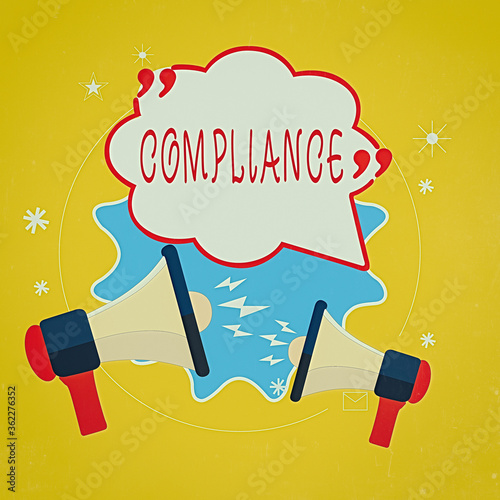 Word writing text Compliance. Business photo showcasing the action or fact of complying with a wish or commands Blank Speech Bubble with Quotation Mark Two Megaphones shouting and Arguing photo