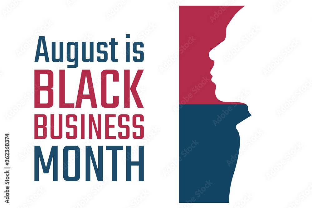 August is National Black Business Month. Holiday concept. Template for background, banner, card, poster with text inscription. Vector EPS10 illustration.