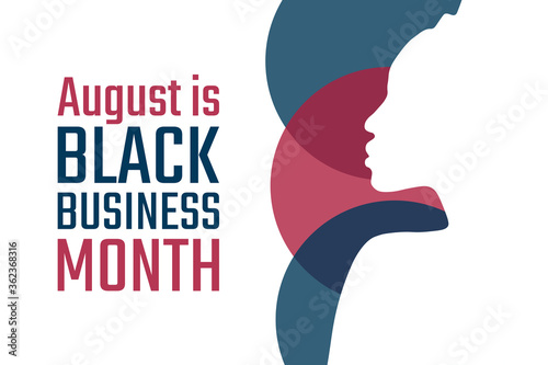 August is National Black Business Month. Holiday concept. Template for background, banner, card, poster with text inscription. Vector EPS10 illustration.