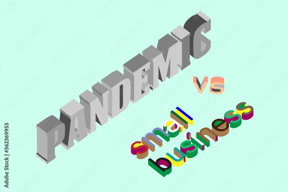 Pandemic Vs small business, isometric text illustration