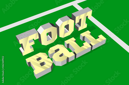 football isometric lettering, on a lawn background with markings, simple vector illustration