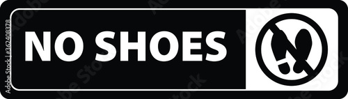 no shoes or slippers allowed BANNED PROHIBITED NOTICE WARNING SIGN VECTOR
ILLUSTRATION