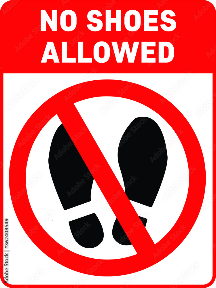 no shoes or slippers allowed BANNED PROHIBITED NOTICE WARNING SIGN VECTOR ILLUSTRATION Stock