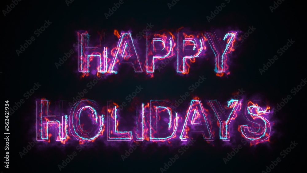 The phrase Happy Holidays, computer generated. Burning inscription. Capital letters. 3d rendering congratulatory background The phrase Happy Holidays, computer generated. Burning inscription. Capital letters. 3d rendering congratulatory background
