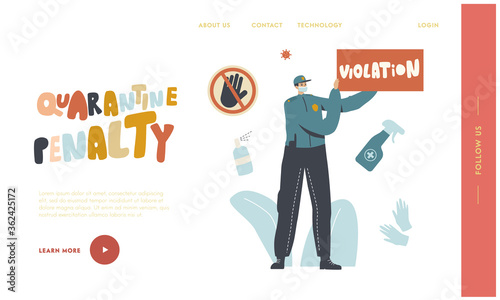 Quarantine Control and Penalty Landing Page Template. Police Officer Character in Medical Mask Fine People who Violate Curfew, Isolation Regime during Covid19 Pandemic. Linear Vector Illustration