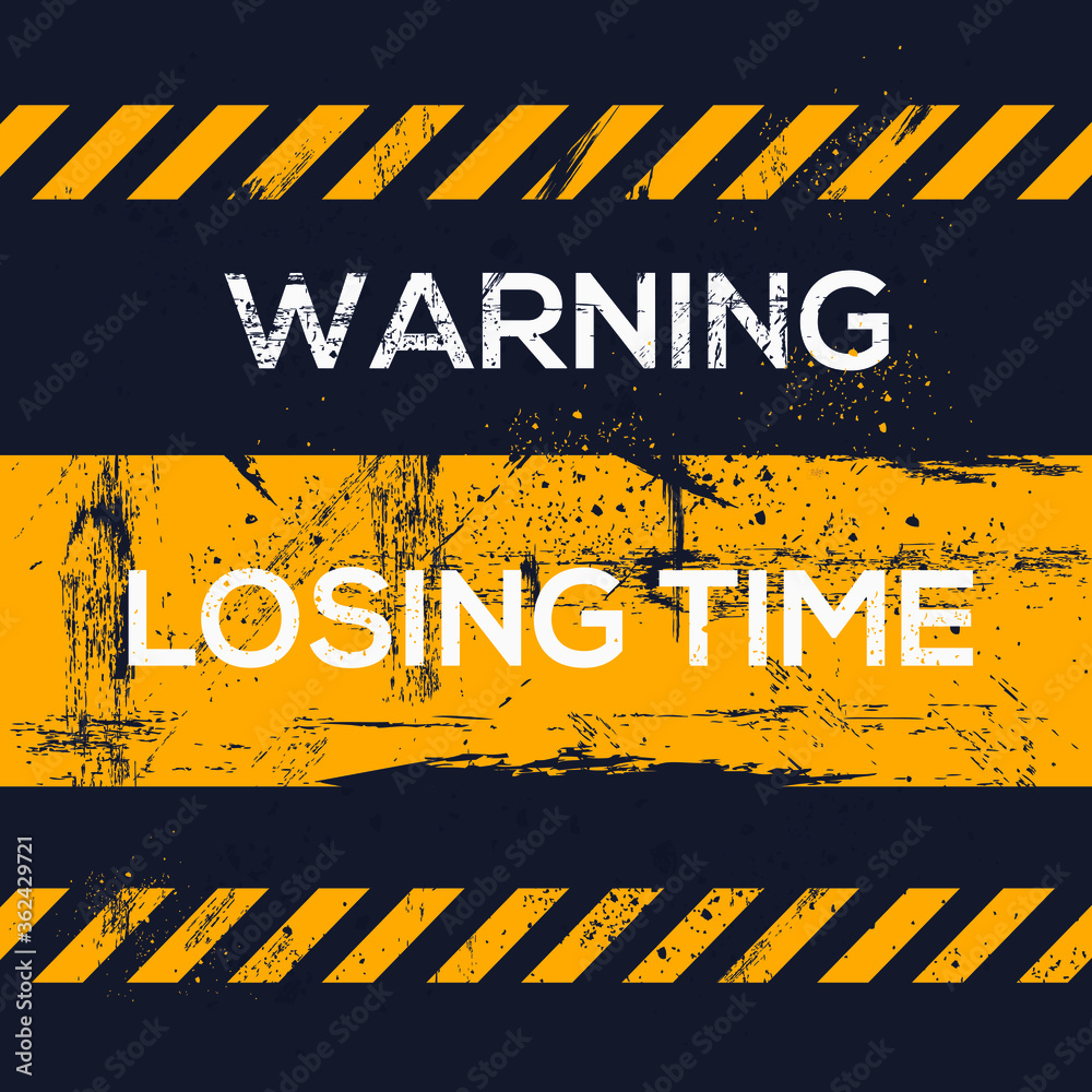 Warning sign (losing time), vector illustration. Stock Vector Adobe Stock