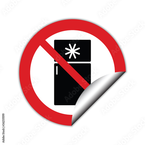 no Refrigerator icon Do not freeze prohibited sign. 