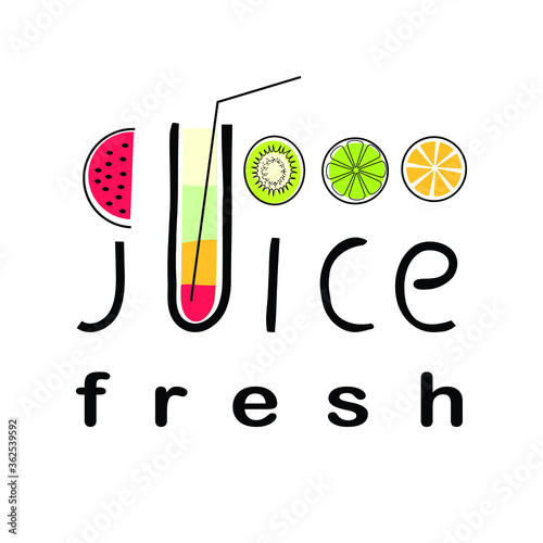Word Juice on a white background. With a glass of juice and different fruits. Summer bright background. Vector illustration