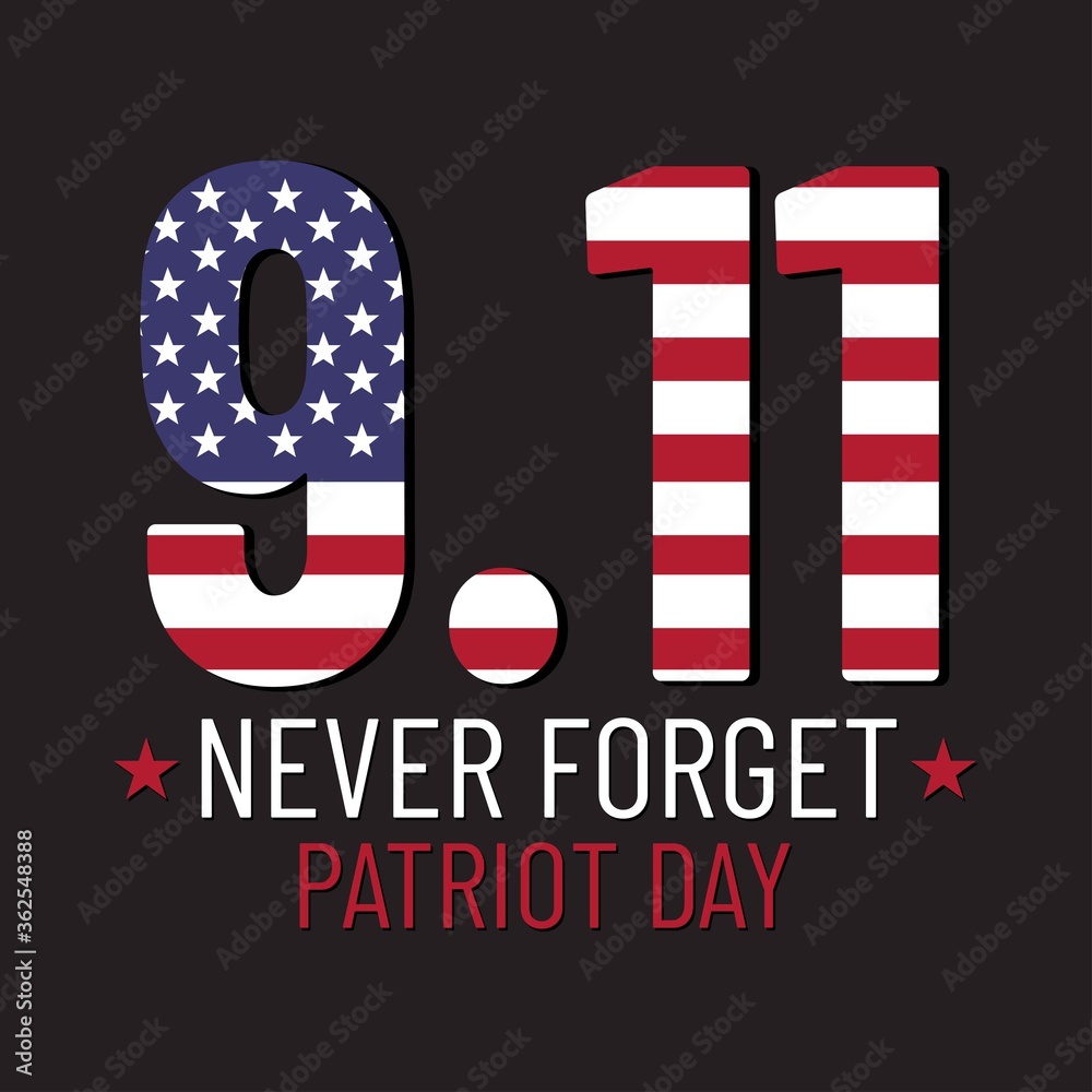 Fototapeta premium Patriot day illustration. We will newer forget 9\11. September, 11 rememberance day. Vector patriotic illustration with american flag and New York