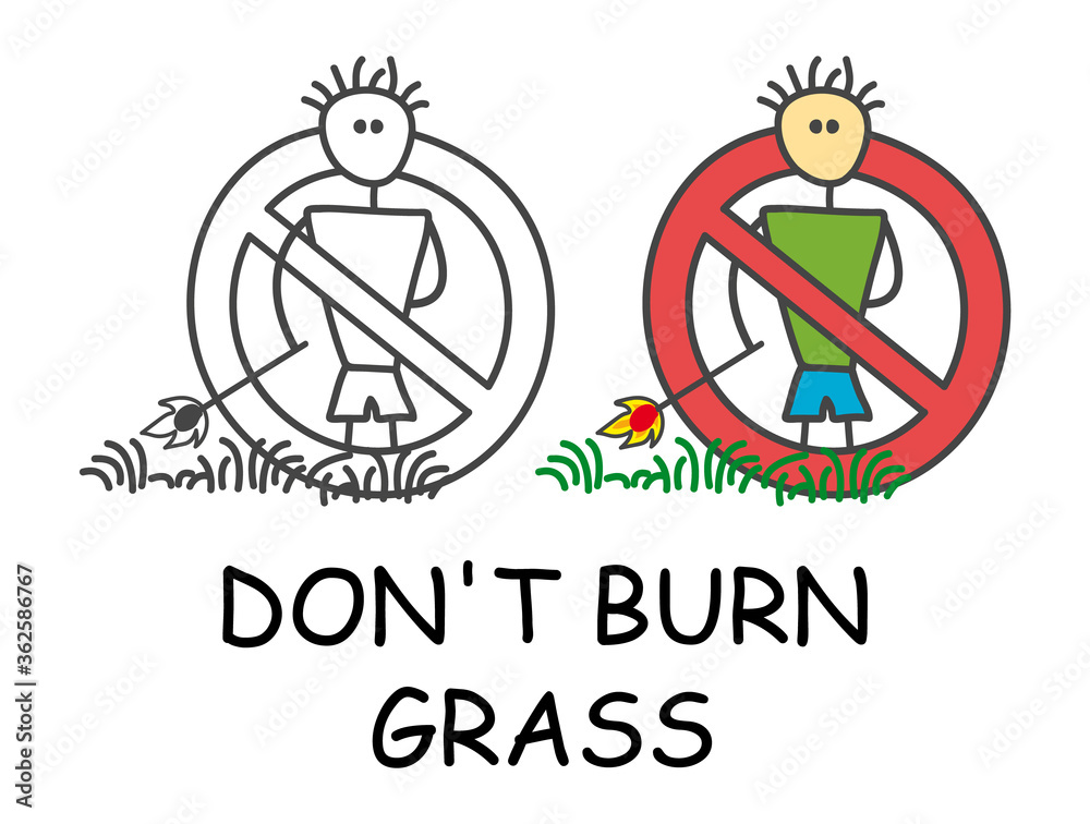 Fototapeta premium Funny vector stick man with a fire match in children's style. Don't Burn Grass stick man sign red prohibition. Stop symbol. Prohibition icon sticker for area places. Isolated