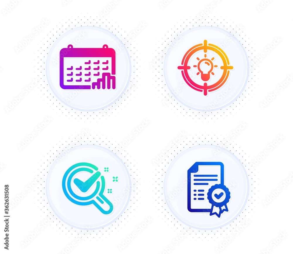 Calendar graph, Idea and Chemistry lab icons simple set. Button with halftone dots. Certificate sign. Annual report, Solution, Lab research. Verified document. Technology set. Vector