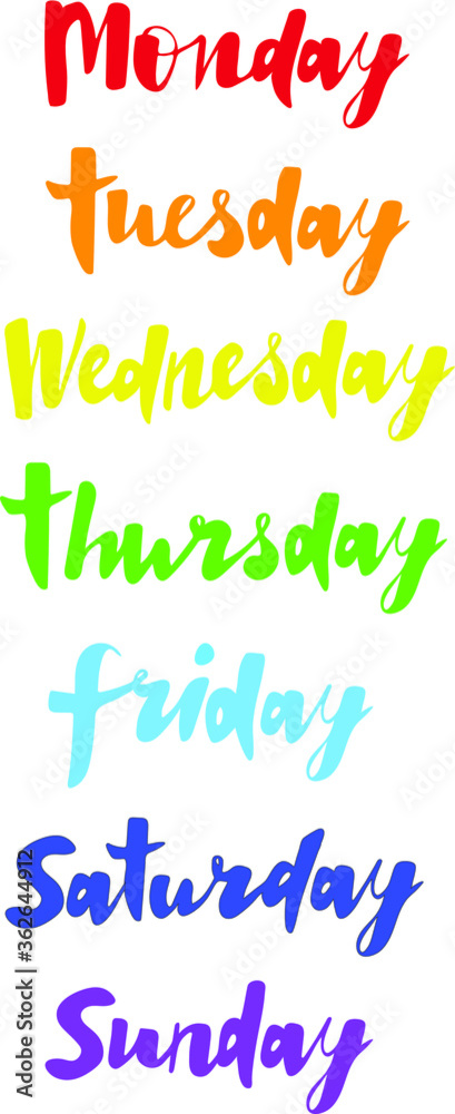 Monday, Tuesday, Wednesday, Thursday, Friday, Saturday, Sunday. Days of the week rainbow set. Handlettering vector for calendars and organizers, planner. Monday, Tuesday, Wednesday, Thursday, Friday, Saturday, Sunday. Days of the week rainbow set. Handlettering vector for calendars and organizers, planner.
