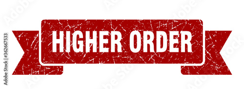 higher order ribbon. higher order grunge band sign. higher order banner