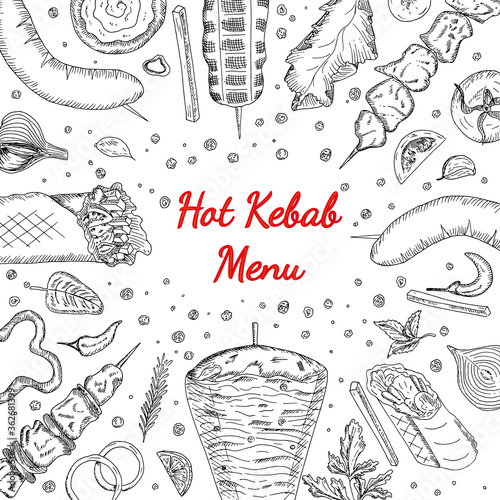 Hot spicy doner kebab menu design. Shawarma and meat on skewer, grilled vegetables, sausage. Summer street healthy food, chicken roll, frame. Vector hand drawn sketch illustration in doodle outline.