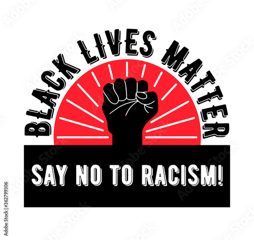  Black lives matter-black and white poster.Say No to racism. A slogan, an agitation Against racism, a call to combat racial discrimination. Stock vector illustration.