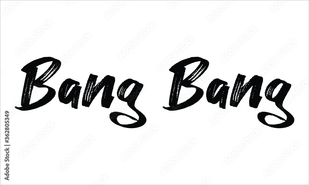 Bang Bang Brush Typography Hand drawn writing Black Text on White Background