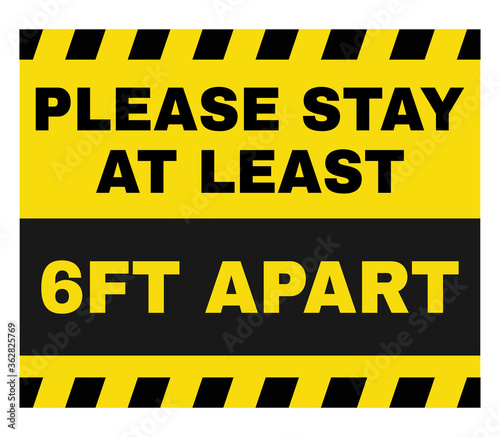 Please stay at least 6ft apart sign