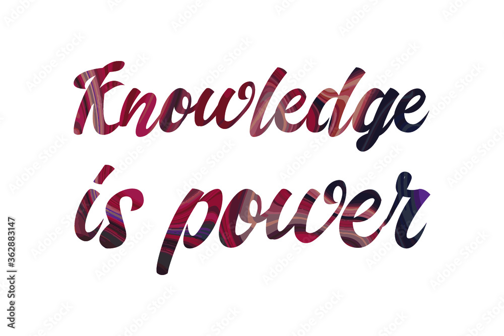 Knowledge is power. Colorful isolated vector saying