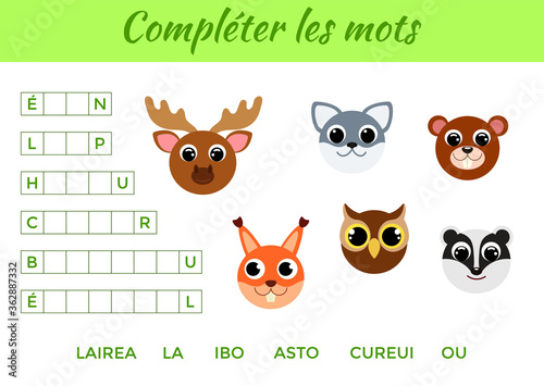 Compléter les mots - Complete the words, write missing letters. Matching educational game for children with cute animals. Educational activity page for study French. Isolated vector illustration.