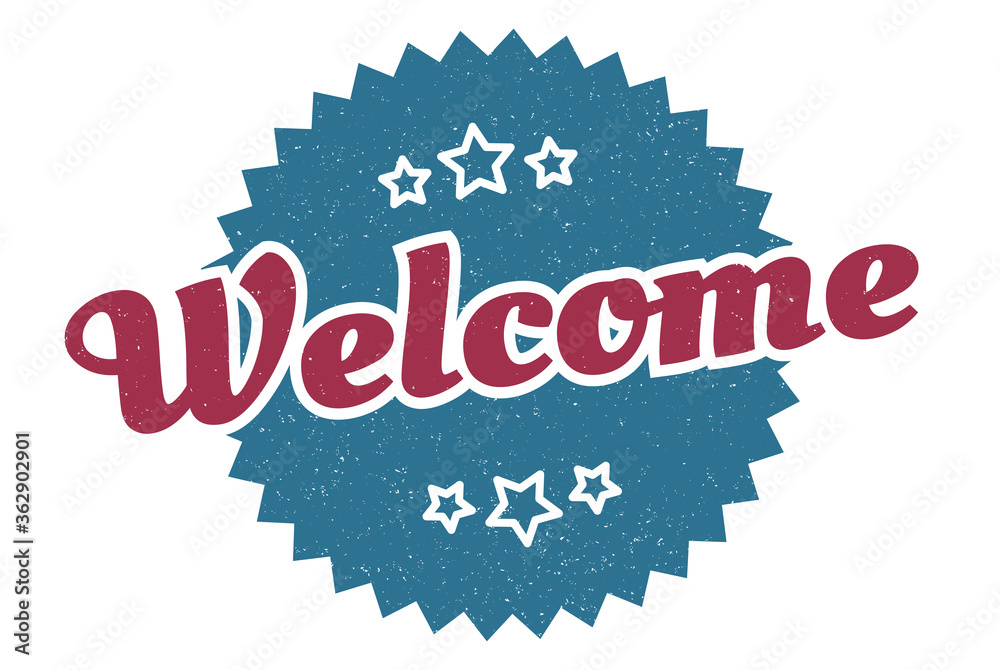 Fototapeta premium welcome sign. welcome round vintage retro label. welcome