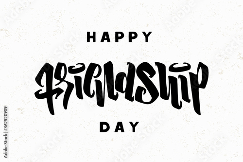 Happy Friendship Day hand drawn lettering. Colorful Design for advertising, poster or greeting card. Best friends forever. Modern inscription of congratulations. Vector typographic illustration.