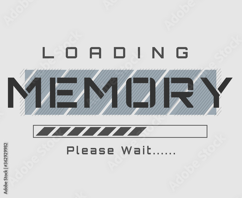 Loading memory please wait vector poster t-shirt design.