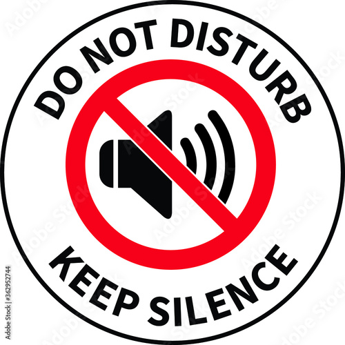 NO SOUND NO EXCESSIVE NOISE ALLOWED KEEP SILENCE BE QUITE WARNING SIGN VECTOR
