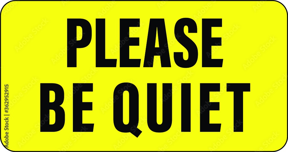 NO SOUND NO EXCESSIVE NOISE ALLOWED KEEP SILENCE BE QUITE WARNING SIGN VECTOR NO SOUND NO EXCESSIVE NOISE ALLOWED KEEP SILENCE BE QUITE WARNING SIGN VECTOR