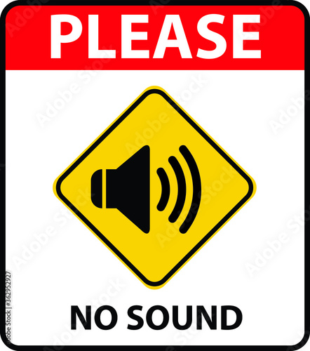 NO SOUND NO EXCESSIVE NOISE ALLOWED KEEP SILENCE BE QUITE WARNING SIGN VECTOR