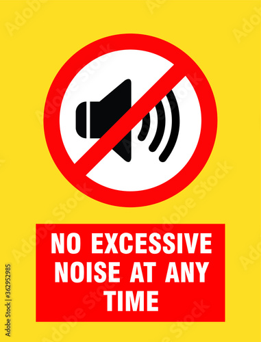 NO SOUND NO EXCESSIVE NOISE ALLOWED KEEP SILENCE BE QUITE WARNING SIGN VECTOR