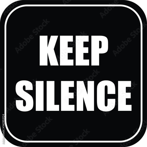 NO SOUND NO EXCESSIVE NOISE ALLOWED KEEP SILENCE BE QUITE WARNING SIGN VECTOR